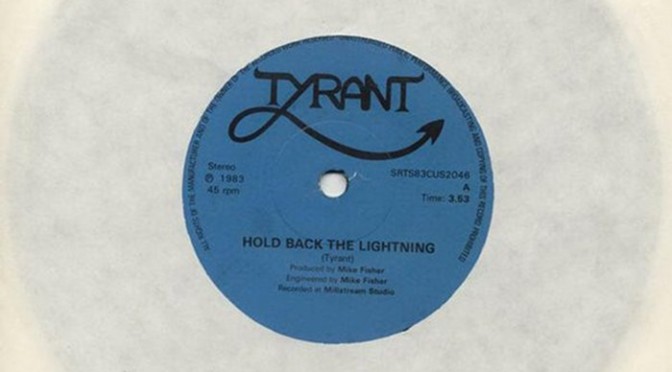 Tyrant – Hold Back The Lightning